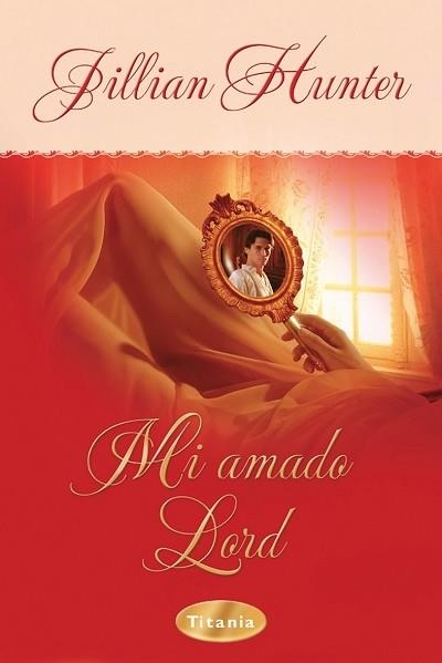 MI AMADO LORD | 9788496711006 | HUNTER,JILLIAN | Libreria Geli - Librería Online de Girona - Comprar libros en catalán y castellano