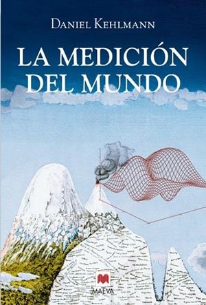 LA MEDICION DEL MUNDO | 9788496231979 | KEHLMAN,DANIEL | Libreria Geli - Librería Online de Girona - Comprar libros en catalán y castellano