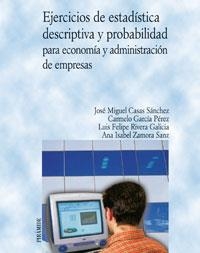 EJERCICIOS DE ESTADISTICA DESCRIPTIVA Y PROBABILIDAD PARA... | 9788436820676 | CASAS SANCHEZ,JOSE MIGUEL/GARCIA PEREZ,CARMELO/R | Llibreria Geli - Llibreria Online de Girona - Comprar llibres en català i castellà