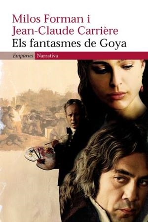 ELS FANTASMES DEL GOYA | 9788497872164 | CARRIERRE, JEAN CLAUDE / FORMAN, MILOS | Llibreria Geli - Llibreria Online de Girona - Comprar llibres en català i castellà