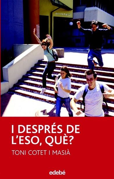 I DESPRES DE L'ESO, QUE? (PERISCOPI) | 9788423681969 | COTET I MASIA, TONI | Llibreria Geli - Llibreria Online de Girona - Comprar llibres en català i castellà