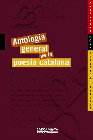 ANTOLOGIA GENERAL DE LA POESIA CATALANA | 9788448919764 | Llibreria Geli - Llibreria Online de Girona - Comprar llibres en català i castellà