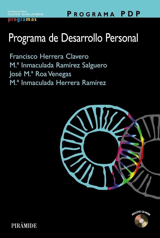 PROGRAMA DE DESARROLLO PERSONAL | 9788436820638 | HERRERA CLAVERO,FRANCISCO/RAMIREZ SALGUERO,MARIA | Libreria Geli - Librería Online de Girona - Comprar libros en catalán y castellano