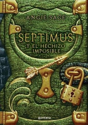 SEPTIMUS Y EL HECHIZO IMPOSIBLE | 9788484413271 | SAGE,ANGIE | Libreria Geli - Librería Online de Girona - Comprar libros en catalán y castellano