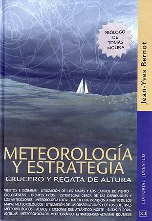 METEOROLOGIA Y ESTRATEGIA, CRUCERO Y REGATA DE ALTURA | 9788426135049 | BERNOT, JEAN-YVES | Libreria Geli - Librería Online de Girona - Comprar libros en catalán y castellano