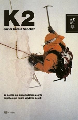 K2 | 9788408068150 | GARCIA SANCHEZ,JAVIER | Llibreria Geli - Llibreria Online de Girona - Comprar llibres en català i castellà