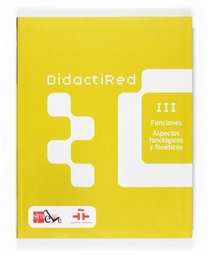 DIDACTIRED III. FUNCIONES. ASPECTOS FONOLÓGICOS Y FONÉTICOS | 9788467510041 | INSTITUTO CERVANTES | Llibreria Geli - Llibreria Online de Girona - Comprar llibres en català i castellà