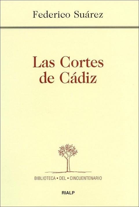 LAS CORTES DE CADIZ | 9788432134012 | SUAREZ,FEDERICO | Llibreria Geli - Llibreria Online de Girona - Comprar llibres en català i castellà