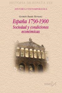 ESPAÑA 1790-1900.SOCIEDAD Y CONDICIONES ECONOMICAS | 9788470903854 | RUEDA HERNANZ,GERMAN | Libreria Geli - Librería Online de Girona - Comprar libros en catalán y castellano