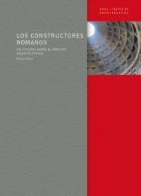 LOS CONSTRUCTORES ROMANOS.UN ESTUDIO SOBRE EL PROCESO ARQ | 9788446022961 | TAYLOR,RABUN | Llibreria Geli - Llibreria Online de Girona - Comprar llibres en català i castellà