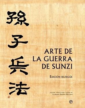 ARTE DE LA GUERRA DE SUNZI((EDICIÓN BILINGÜE CASTELLANO - CHINO) | 9788497345767 | RAMIREZ BELLERIN,LAUREANO(TRAD.I ED) | Llibreria Geli - Llibreria Online de Girona - Comprar llibres en català i castellà