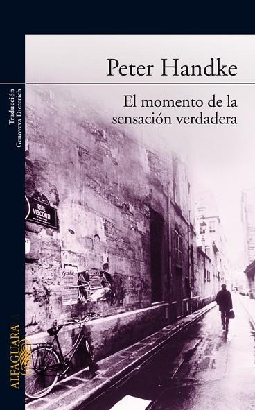 EL MOMENTO DE LA SENSACION VERDADERA | 9788420470122 | HANDKE,PETER | Llibreria Geli - Llibreria Online de Girona - Comprar llibres en català i castellà
