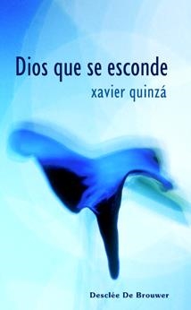 DIOS QUE SE ESCONDE | 9788433021052 | QUINZA,XAVIER | Llibreria Geli - Llibreria Online de Girona - Comprar llibres en català i castellà