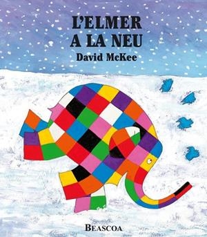 L'ELMER A LA NEU | 9788448824457 | MCKEE,DAVID | Libreria Geli - Librería Online de Girona - Comprar libros en catalán y castellano