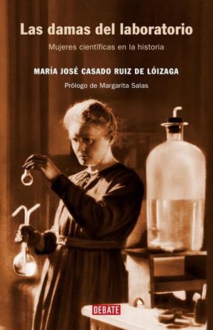 LAS DAMAS DEL LABORATORIO.MUJERES CIENTIFICAS EN LA HISTORIA | 9788483066881 | CASADO,MARIA JOSE | Llibreria Geli - Llibreria Online de Girona - Comprar llibres en català i castellà