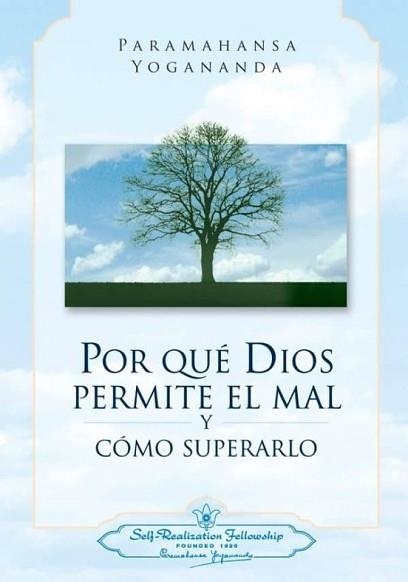 POR QUÉ DIOS PERMITE EL MAL Y COMO SUPERARLO | 9780876122853 | PARAMAHANSA YOGANANDA | Libreria Geli - Librería Online de Girona - Comprar libros en catalán y castellano