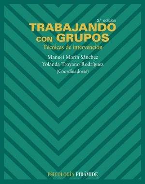 TRABAJANDO CON GRUPOS.TECNICAS DE INTERVENCION | 9788436820744 | MARIN,MANUEL/TROYANO,YOLANDA | Llibreria Geli - Llibreria Online de Girona - Comprar llibres en català i castellà