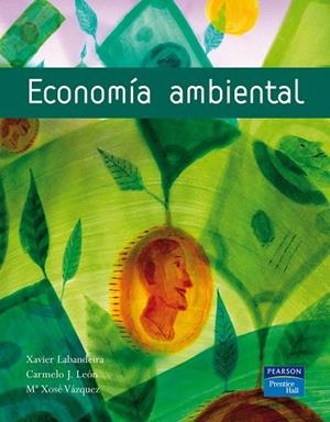 ECONOMIA AMBIENTAL | 9788420536514 | LABANDEIRA,XAVIER | Llibreria Geli - Llibreria Online de Girona - Comprar llibres en català i castellà