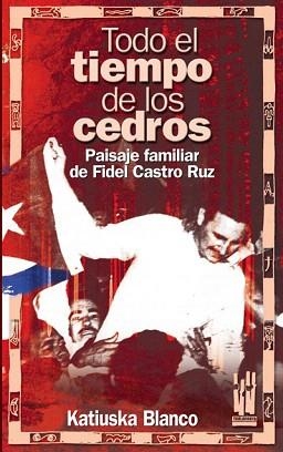 TODO EL TIEMPO DE LOS CEDROS | 9788481364590 | BLANCO,KATIUSKA | Llibreria Geli - Llibreria Online de Girona - Comprar llibres en català i castellà