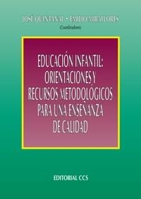 EDUCACION INFANTIL:ORIENTACIONES Y RECURSOS METODOLOGICOS | 9788498420289 | QUINTANAL DIAZ, JOSE(COORD.) | Llibreria Geli - Llibreria Online de Girona - Comprar llibres en català i castellà