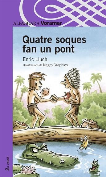 QUATRE SOQUES FAN UN PONT | 9788498071573 | LLUCH, ENRIC (1949- ) | Libreria Geli - Librería Online de Girona - Comprar libros en catalán y castellano