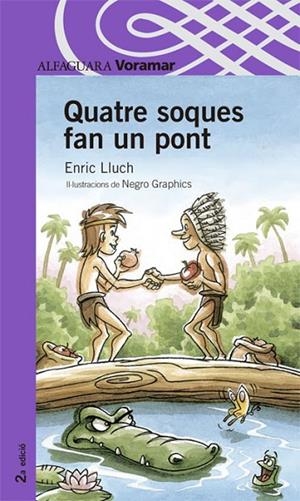 QUATRE SOQUES FAN UN PONT | 9788498071573 | LLUCH, ENRIC (1949- ) | Llibreria Geli - Llibreria Online de Girona - Comprar llibres en català i castellà