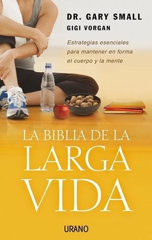 LA BIBLIA DE LA LARGA VIDA | 9788479536343 | SMALL,GARY | Llibreria Geli - Llibreria Online de Girona - Comprar llibres en català i castellà