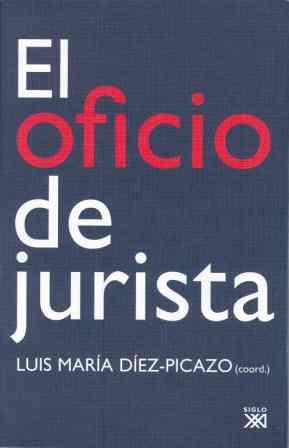 EL OFICIO DE JURISTA | 9788432312533 | DIEZ-PICAZO,LUIS MARIA | Libreria Geli - Librería Online de Girona - Comprar libros en catalán y castellano