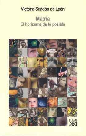 MATRIA.EL HORIZONTE DE LO POSIBLE | 9788432312700 | SENDON DE LEON,VICTORIA | Libreria Geli - Librería Online de Girona - Comprar libros en catalán y castellano