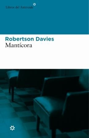 MANTICORA(2ºPARTE DE EL QUINTO EN DISCORDIA) | 9788493501846 | DAVIES,ROBERTSON | Llibreria Geli - Llibreria Online de Girona - Comprar llibres en català i castellà