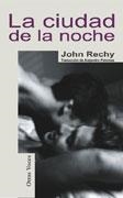 LA CIUDAD DE LA NOCHE | 9788488052247 | RECHY, JOHN | Libreria Geli - Librería Online de Girona - Comprar libros en catalán y castellano