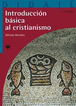 INTRODUCCION BASICA AL CRISTIANISMO | 9788428813884 | MIRALLES,ALFREDO | Llibreria Geli - Llibreria Online de Girona - Comprar llibres en català i castellà
