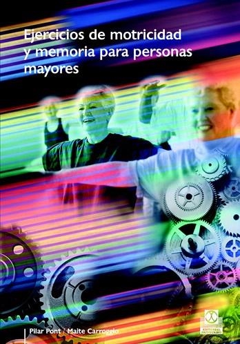 EJERCICIOS DE MOTRICIDAD Y MEMORIA | 9788480199148 | PONT,PILAR/CARROGGIO,MAITE | Libreria Geli - Librería Online de Girona - Comprar libros en catalán y castellano