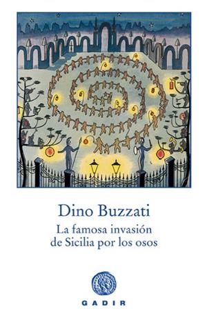 LA FAMOSA INVASIÓN DE SICILIA POR LOS OSOS | 9788493538200 | BUZZATI,DINO | Llibreria Geli - Llibreria Online de Girona - Comprar llibres en català i castellà