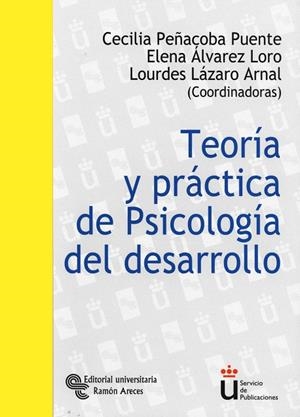 TEORIA Y PRACTICA DE PSICOLOGIA DEL DESARROLLO | 9788480047753 | PEÑACOBA PUENTE, CECILIA | Llibreria Geli - Llibreria Online de Girona - Comprar llibres en català i castellà