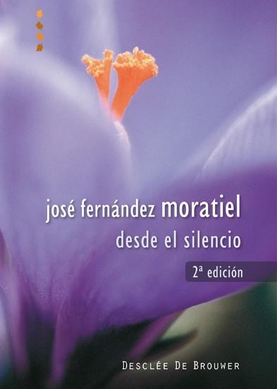 DESDE EL SILENCIO | 9788433021137 | FERNANDEZ MORATIEL,JOSE | Libreria Geli - Librería Online de Girona - Comprar libros en catalán y castellano