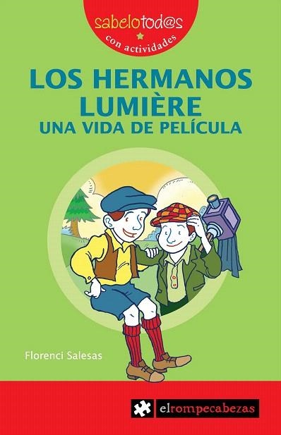 LOS HERMANOS LUMIERE. UNA VIDA DE PELICULA | 9788493507879 | SALESAS,FLORENCI | Libreria Geli - Librería Online de Girona - Comprar libros en catalán y castellano