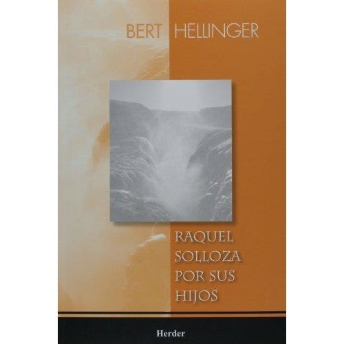 RAQUEL SOLLOZA POR SUS HIJOS | 9789685807227 | HELLINGER,BERT | Libreria Geli - Librería Online de Girona - Comprar libros en catalán y castellano