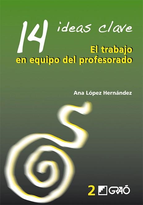 EL TRABAJO EN EQUIPO DEL PROFESORADO | 9788478274741 | LOPEZ HERNANDEZ,ANA | Libreria Geli - Librería Online de Girona - Comprar libros en catalán y castellano
