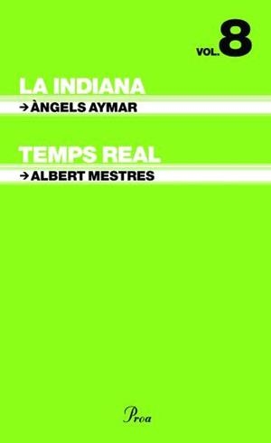 T-6.VOL.8.LA INDIANA.TEMPS REAL | 9788484379379 | AYMAR,ANGELS/MESTRES,ALBERT | Libreria Geli - Librería Online de Girona - Comprar libros en catalán y castellano