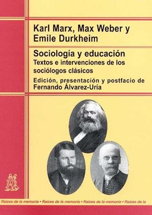 SOCIOLOGIA Y EDUCACION.TEXTOS E INTERVENCIONES DE LOS SOCIOL | 9788471125170 | MARX,KARL/WEBER,MAX/DURKHEIM,EMILE | Libreria Geli - Librería Online de Girona - Comprar libros en catalán y castellano
