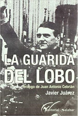 LA GUARIDA DEL LOBO | 9788493525088 | JUAREZ,JAVIER | Libreria Geli - Librería Online de Girona - Comprar libros en catalán y castellano