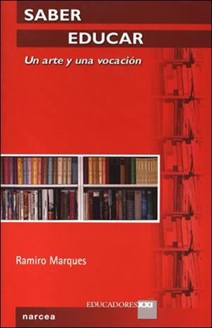 SABER EDUCAR.UN ARTE Y UNA VOCACION | 9788427715400 | MARQUES,RAMIRO | Llibreria Geli - Llibreria Online de Girona - Comprar llibres en català i castellà