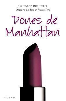 DONES DE MANHATTAN | 9788466407823 | BUSHNELL,CANDACE | Libreria Geli - Librería Online de Girona - Comprar libros en catalán y castellano