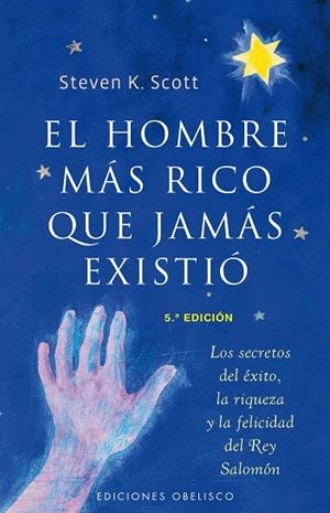 EL HOMBRE MAS RICO QUE JAMAS EXISTIO | 9788497773256 | SCOTT,STEVEN K. | Llibreria Geli - Llibreria Online de Girona - Comprar llibres en català i castellà