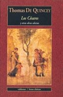LOS CESARES Y OTRAS OBRAS SELECTAS | 9788477025603 | DE QUINCEY,THOMAS | Libreria Geli - Librería Online de Girona - Comprar libros en catalán y castellano
