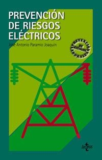 PREVENCION DE RIESGOS ELECTRICOS | 9788430938803 | PARAMIO JOAQUIN,JOSE A. | Llibreria Geli - Llibreria Online de Girona - Comprar llibres en català i castellà