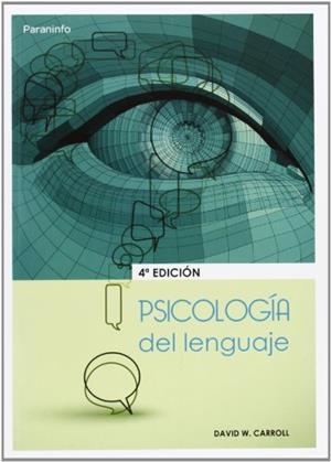 PSICOLOGIA DEL LENGUAJE | 9788497323949 | CARROLL,DAVID | Libreria Geli - Librería Online de Girona - Comprar libros en catalán y castellano