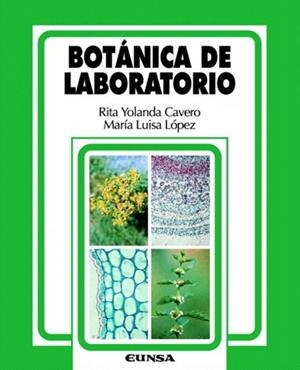 BOTANICA DE LABORATORIO | 9788431324315 | CAVERO,RITA YOLANDA/LOPEZ,MARIA LUISA | Libreria Geli - Librería Online de Girona - Comprar libros en catalán y castellano