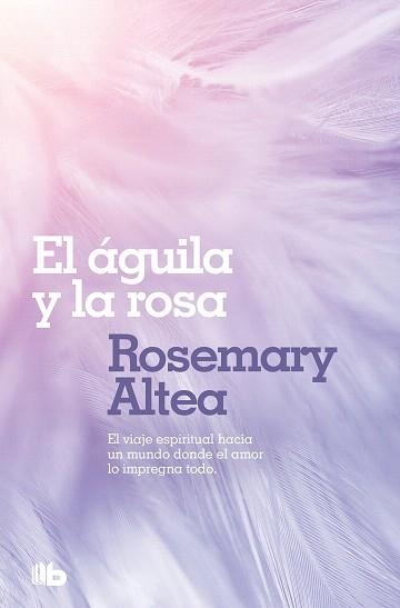 EL AGUILA Y LA ROSA | 9788496581494 | ALTEA, ROSEMARY | Libreria Geli - Librería Online de Girona - Comprar libros en catalán y castellano